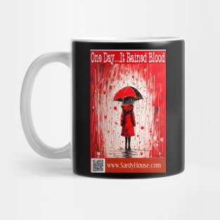 One Day It Rained Blood Mug